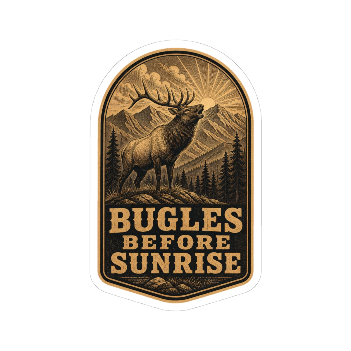 Bugles Before Sunrise, Elk Hunting Sticker