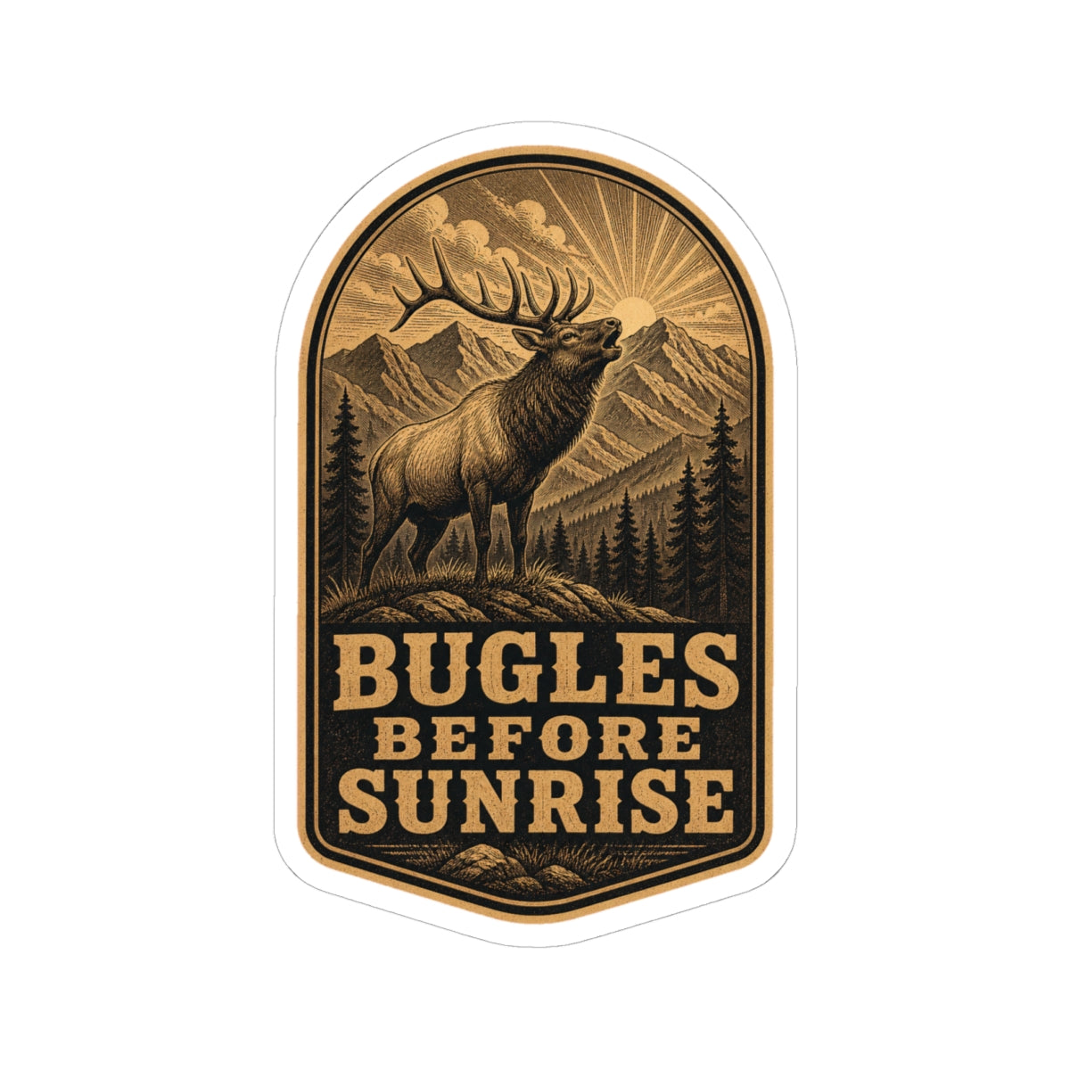 Bugles Before Sunrise, Elk Hunting Sticker
