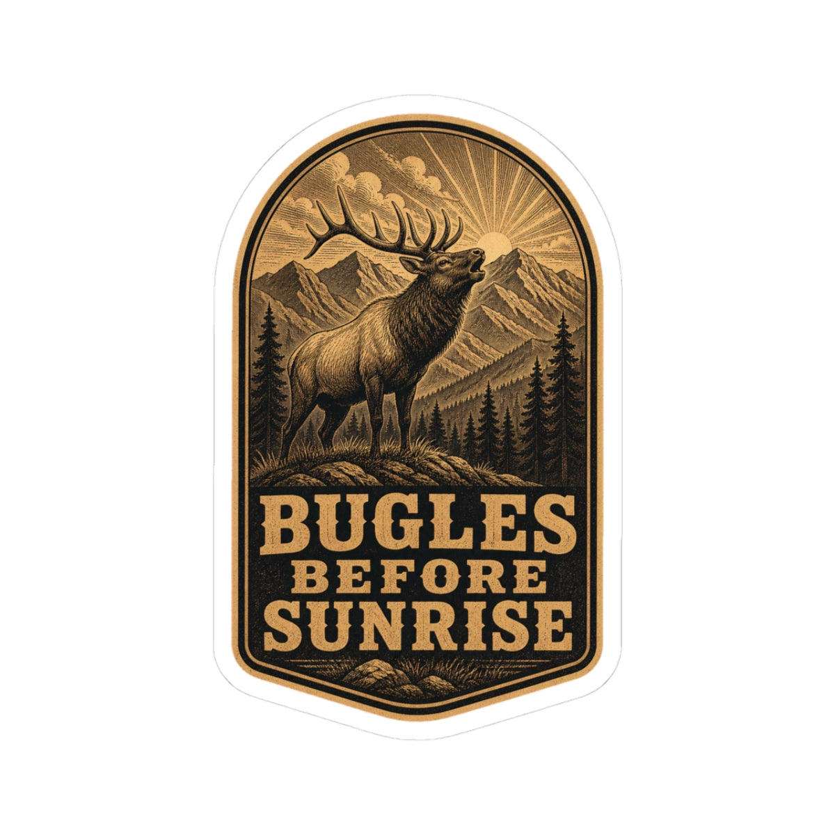 Bugles Before Sunrise, Elk Hunting Sticker