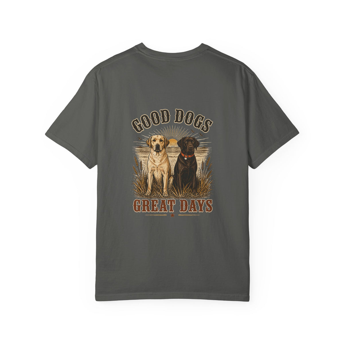 Good Dogs, Great Days, Hunting Dog T-Shirt
