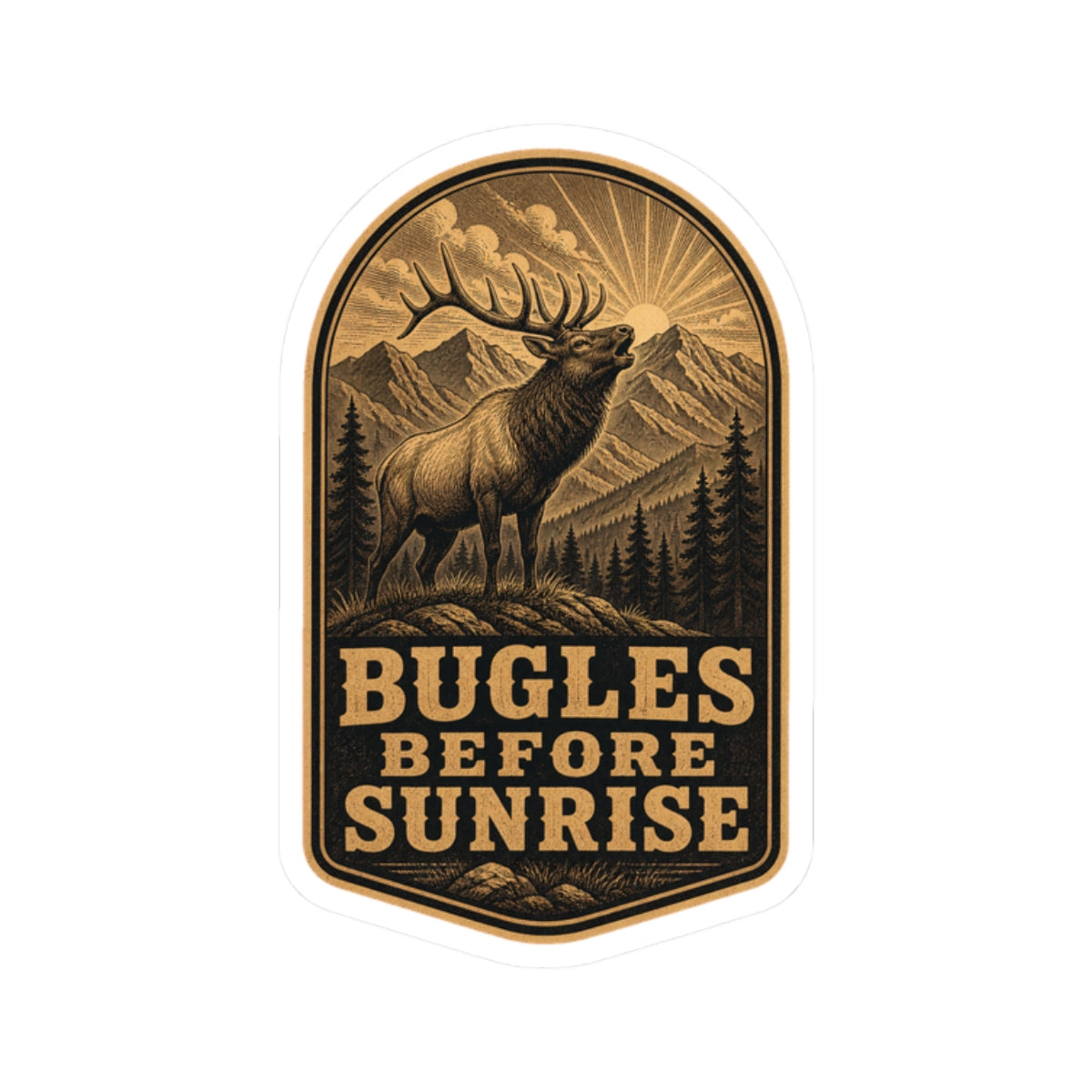 Bugles Before Sunrise, Elk Hunting Sticker